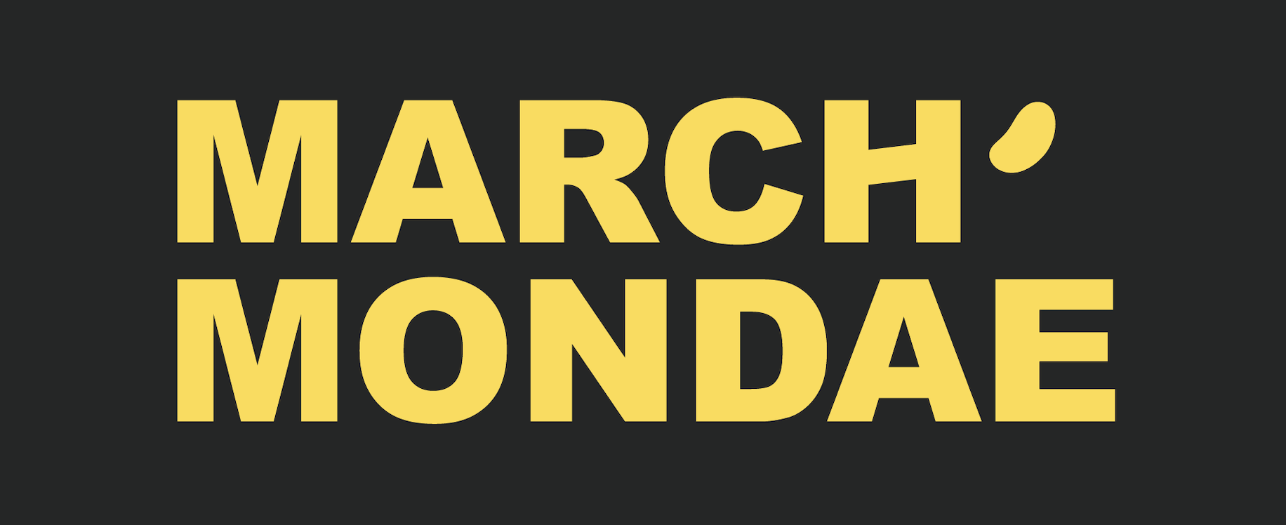 March Mondae